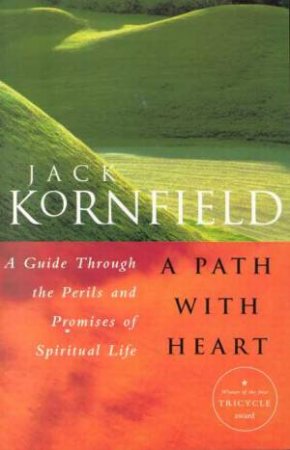 A Path With Heart by Jack Kornfield