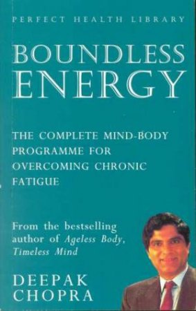 Boundless Energy by Deepak Chopra