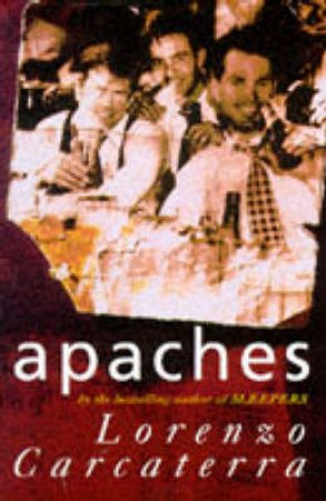 Apaches by L Carcaterra
