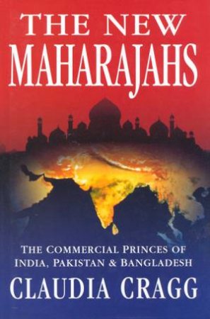 The New Maharajahs by Claudia Cragg