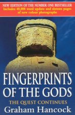 Fingerprints Of The Gods The Quest Continues