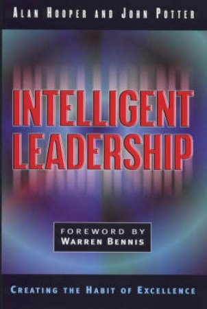 Intelligent Leadership by Alan Hooper & John Potter