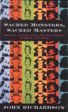 Sacred Monsters Sacred Masters