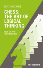 Chess The Art Of Logical Thinking
