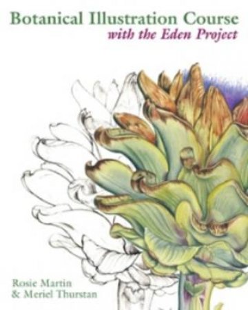 Botanical Illustration Course by Rosie Martin & Meriel Thurstan