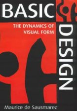 Basic Design Dynamics Of Visual Form