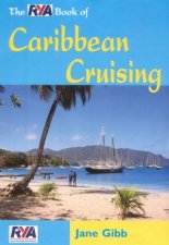 The RYA Book Of Caribbean Cruising