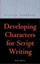 Writing Handbooks Developing Characters For Script Writing