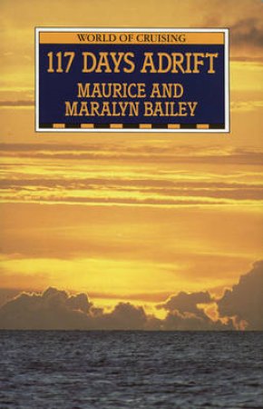 117 Days Adrift by Maurice Bailey