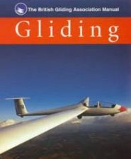 The British Gliding Association Manual Of Gliding