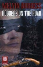 Tudor Flashbacks Robbers On The Road