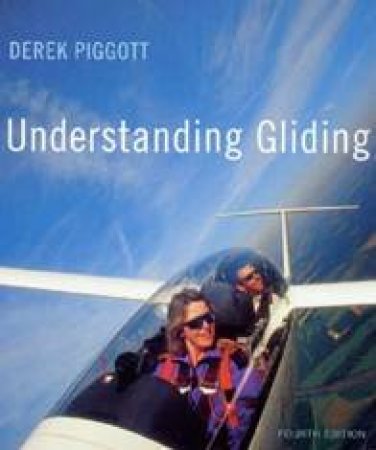 Understanding Gliding by Derek Piggott