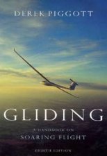 Gliding A Handbook On Soaring Flight