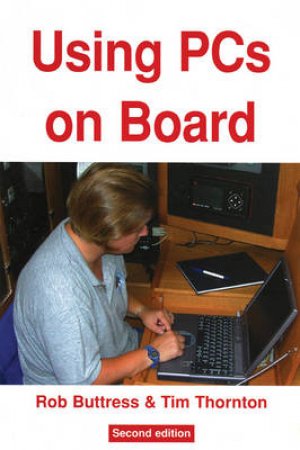 Using PCs On Board by Rob Buttress & Tim Thornton