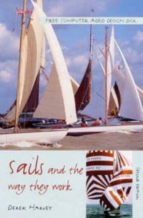 Sails And The Way They Work by Derek Harvey