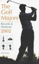 The Golf Majors Records  Yearbook 2002