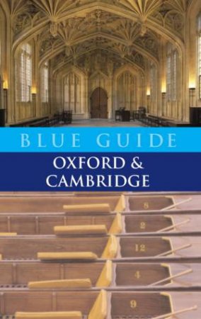 Blue Guides: Oxford & Cambridg by Unknown