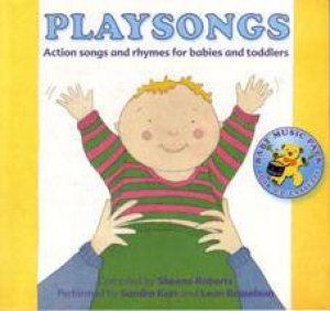 Playsongs: Action Songs & Rhymes For Babies And Toddlers - Book & CD by Roberts Sheena