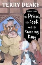 Tudor Tales The Prince The Cook And The Cunning King