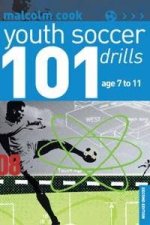 101 Youth Soccer Drills  Age 7 To 11  2 Ed