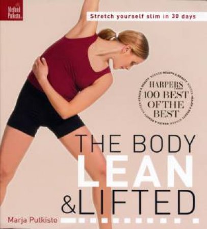 The Body Lean & Lifted by Marja Putkisto