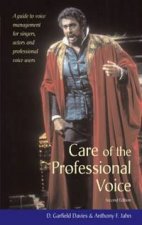 Care Of The Professional Voice  2 Ed