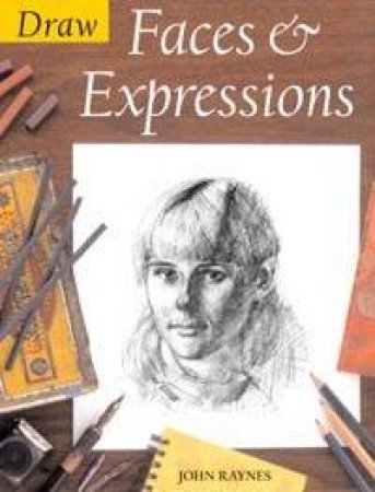 Draw Faces & Expressions by John Raynes