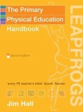 Leapfrogs The Primary Physical Education Handbook