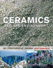 Ceramics And The Environment An International Review