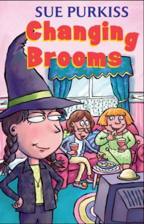 Black Cats: Changing Brooms by Sue Purkiss