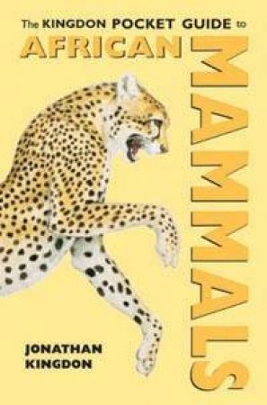 Kingdon Pocket Guide To African Mammals by Jonathan Kingdon