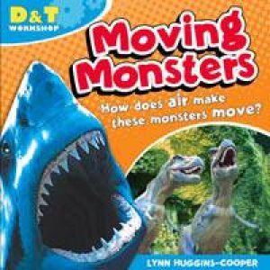 D&T Workshop: Moving Monsters by Lynn Huggins-Cooper