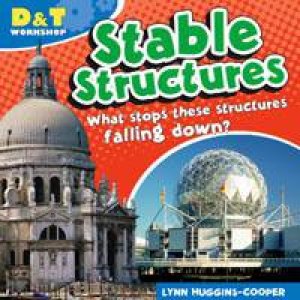 D&T Workshop: Stable Structures by Lynn Huggins-Cooper