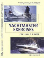 Yachtmaster Exercises For Sail And Power