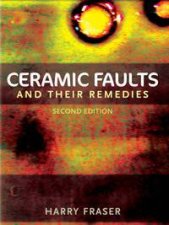 Ceramic Faults And Their Remedies  2 Ed