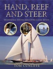 Hand Reef  Steer Traditional Sailing Skills For Classic Boats