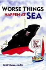 Worse Things Happen At Sea