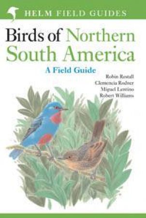 Fg: Birds Of Northern South America V2 by Restall Robin