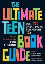The Ultimate Teen Book Guide Over 700 Great Books For Anyone 12