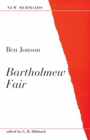 New Mermaids: Bartholmew Fair by Ben Jonson