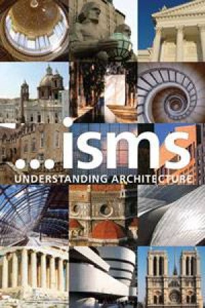 ...isms: Understanding Architecture by Jeremy Melvin