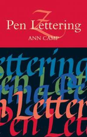 Pen Lettering - 6th Ed by Ann Camp