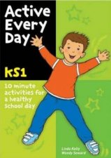 Active Every Day KS1 10 Minute Activities For A Healthy School Day