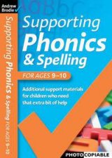 Supporting Phonics  Spelling 910
