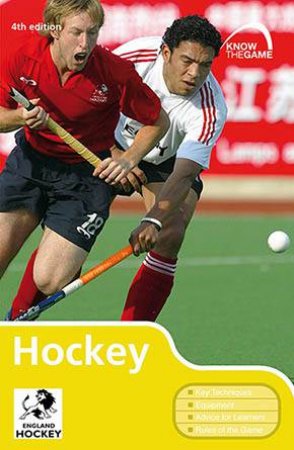 Hockey: Know The Game 4 Ed by Author Provided No