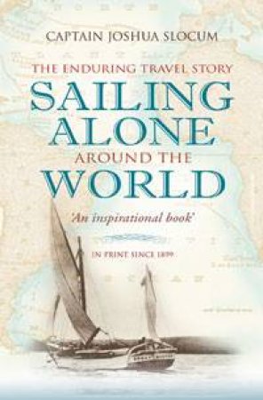 Sailing Alone Around The World by Joshua Slocum