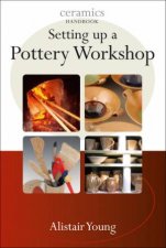 Setting Up A Pottery Workshop