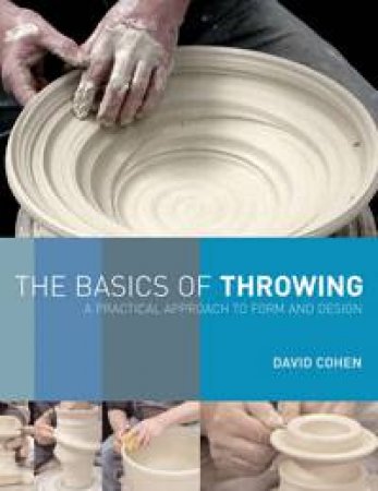 The Basics Of Throwing by David Cohen