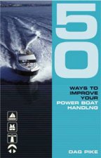 50 Ways To Improve Your Power Boat Handling