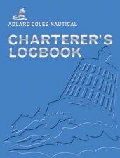 The Adlard Coles Nautical Charterers Logbook